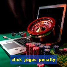 click jogos penalty fever brasil